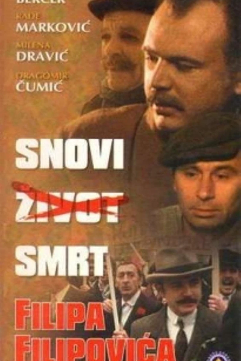 Snovi, zivot, smrt Filipa Filipovica Plakat