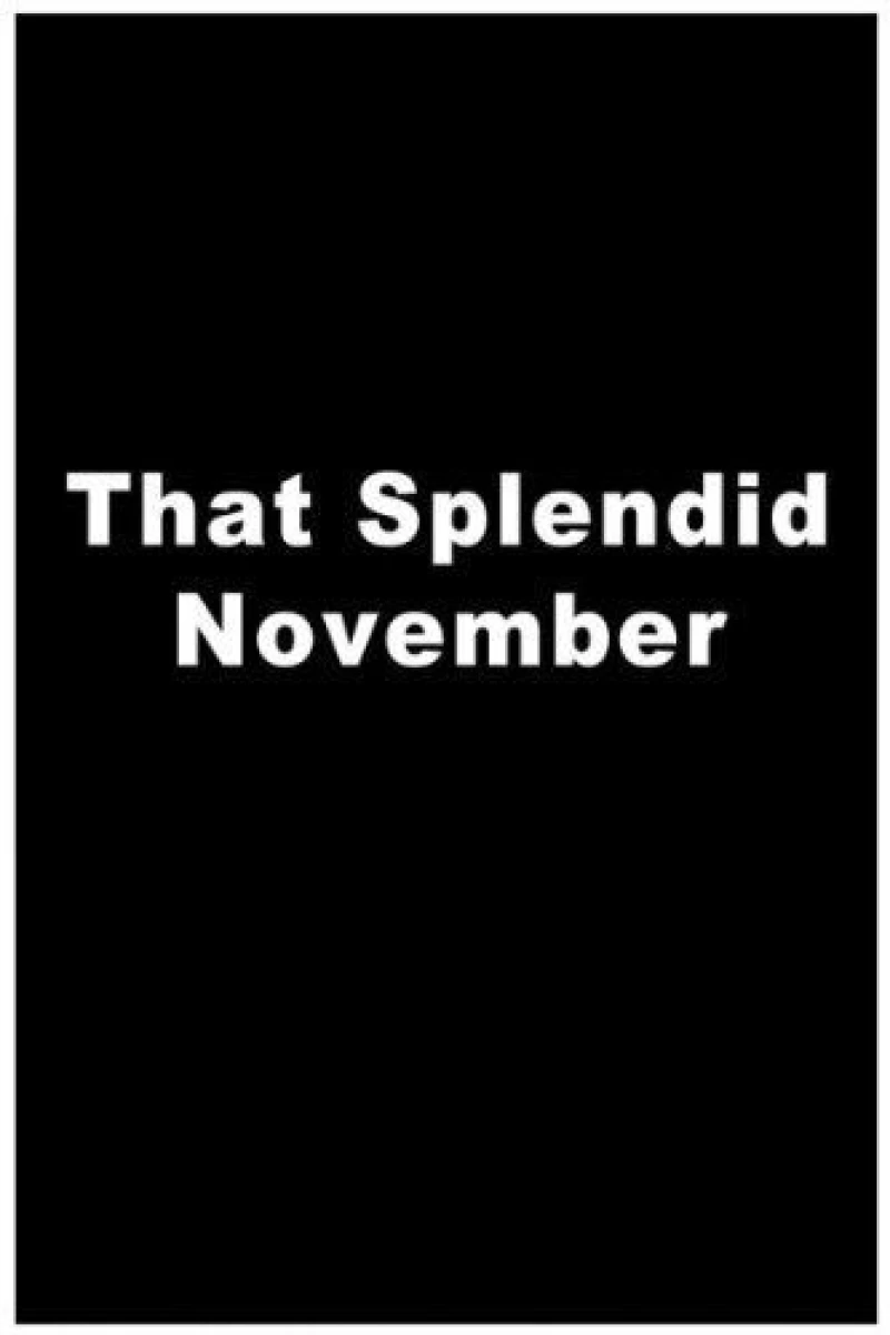 That Splendid November Plakat