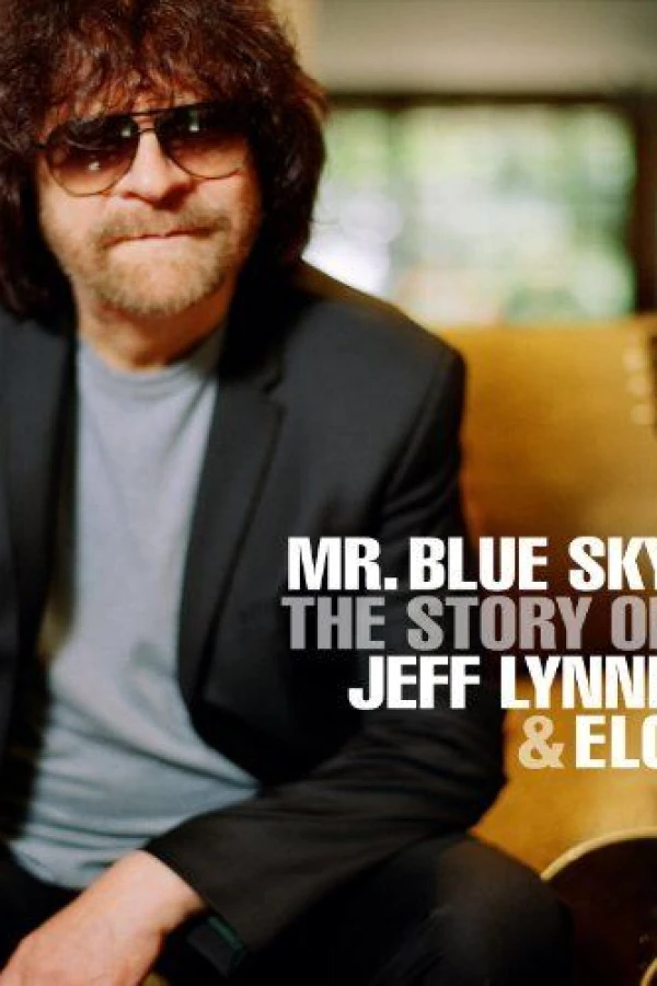 Mr. Blue Sky: The Story of Jeff Lynne ELO Plakat