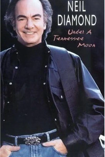 Neil Diamond: Under a Tennessee Moon