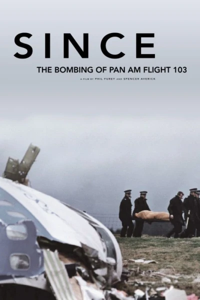 Since: The Bombing of Pan Am Flight 103