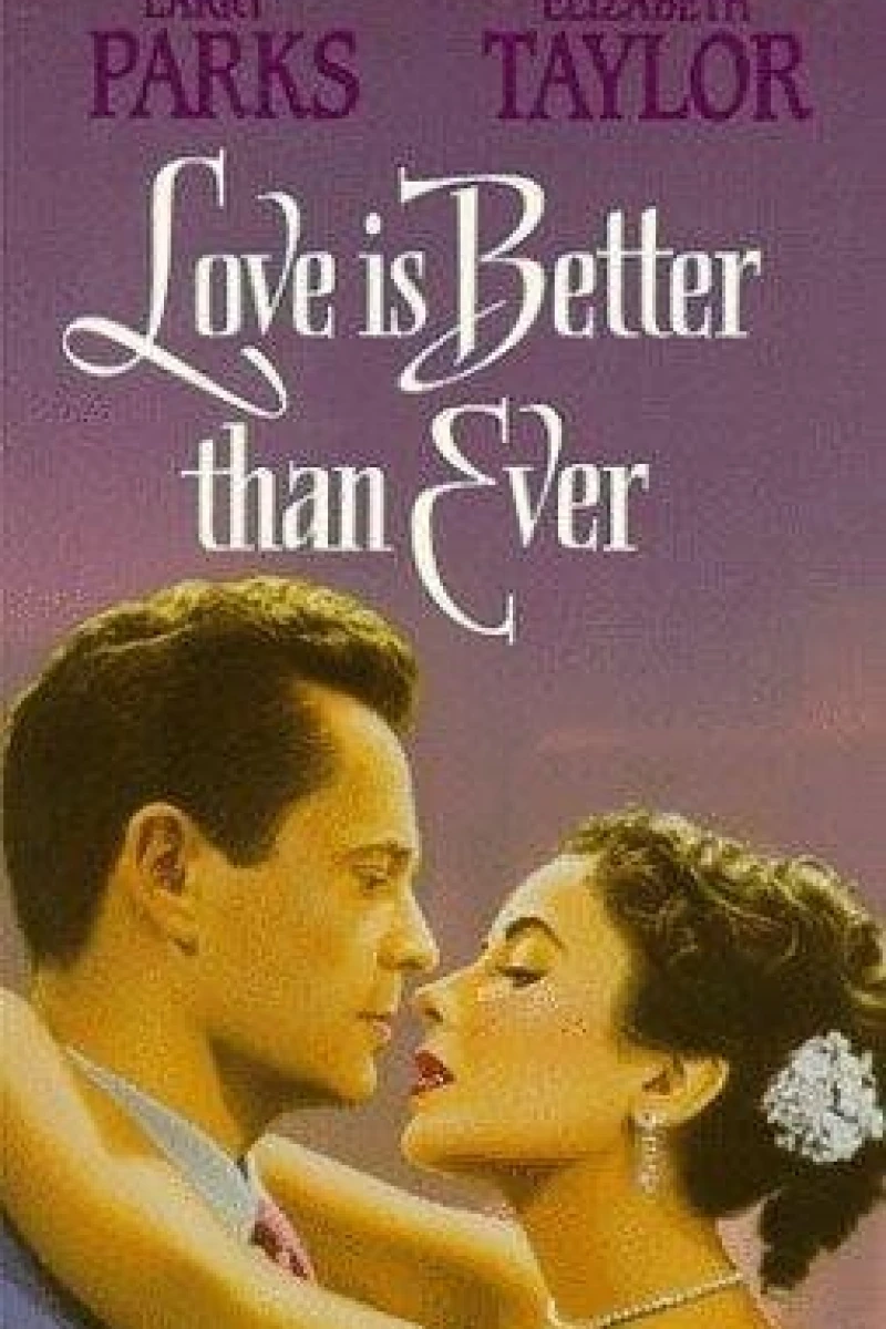 Love Is Better Than Ever Plakat