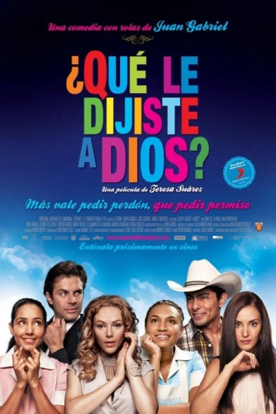 Qué le dijiste a Dios?