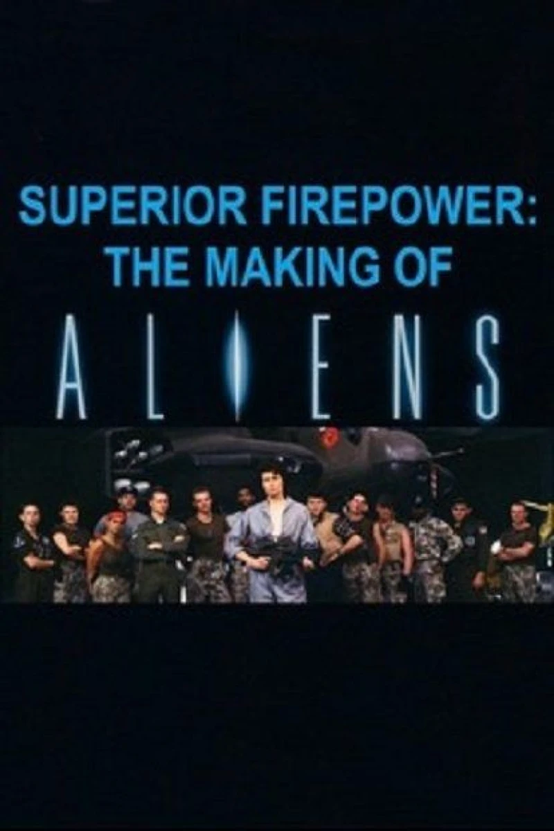 Superior Firepower: The Making of 'Aliens' Plakat