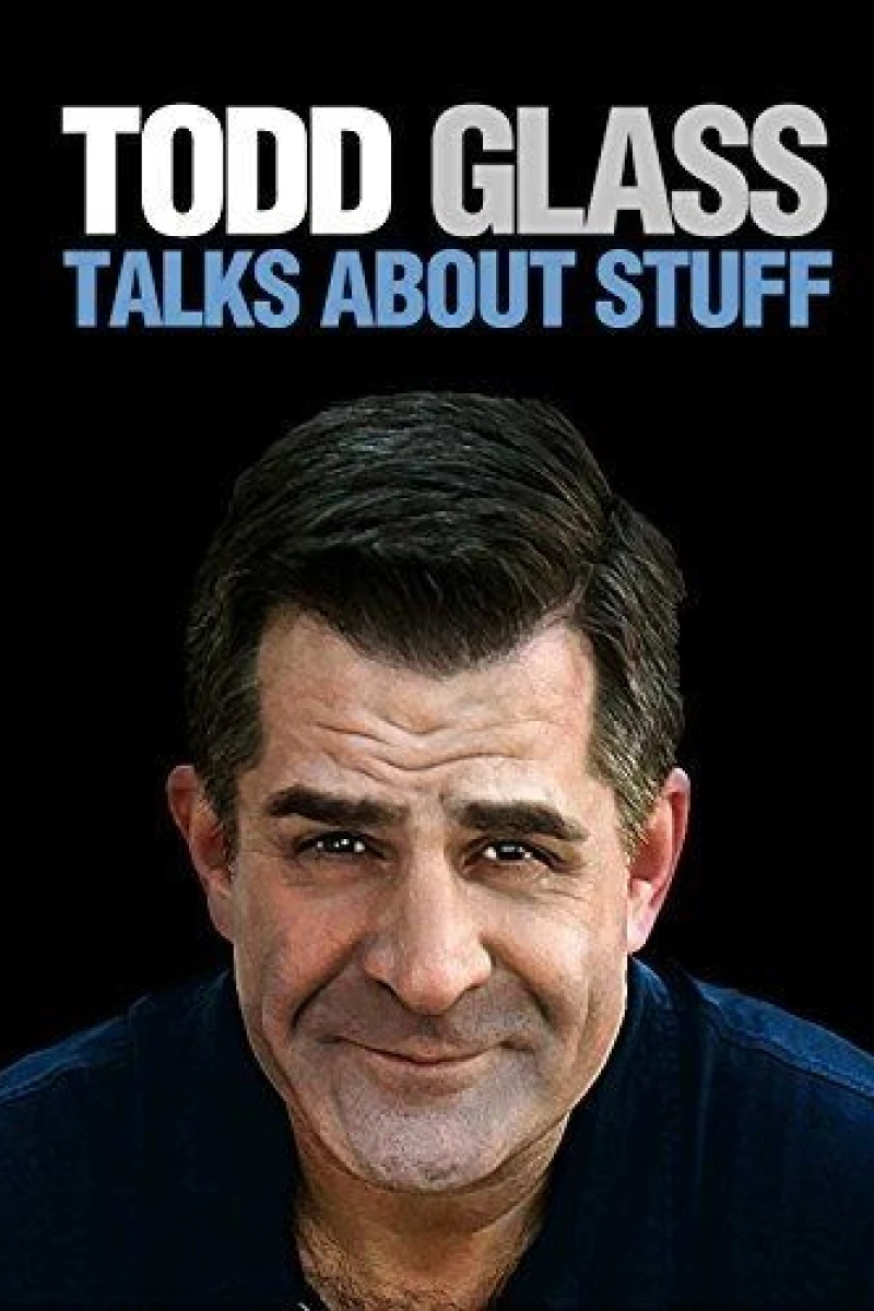 Todd Glass: Talks About Stuff Plakat