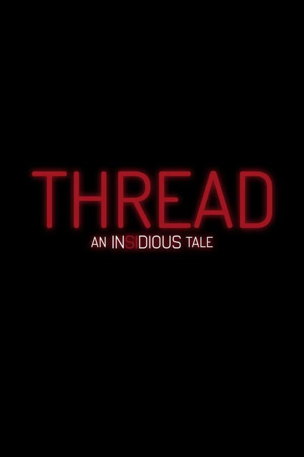 Thread: An Insidious Tale Plakat