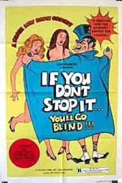 If You Don't Stop It... You'll Go Blind!!!