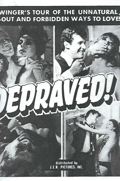 Depraved!