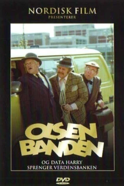 Olsenbanden og Data-Harry sprenger verdensbanken