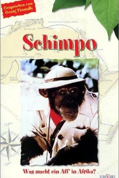 Schimpo, was macht ein Aff' in Afrika