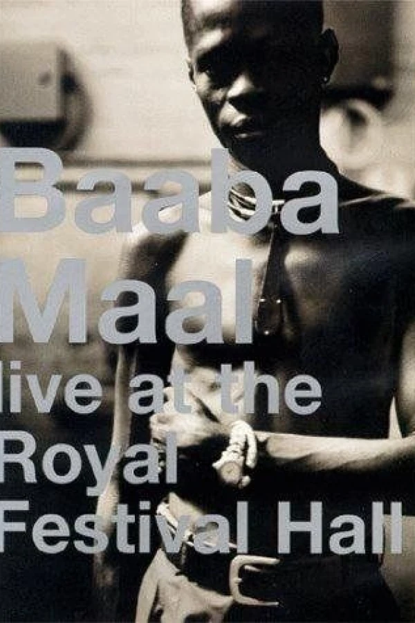 Baaba Maal: Live at the Royal Festival Hall Plakat