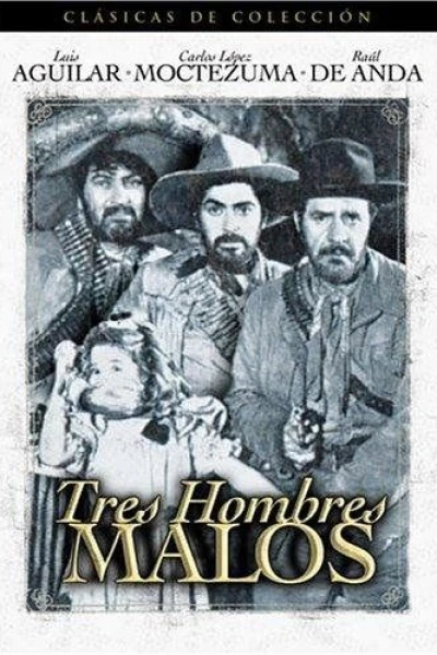 Tres hombres malos