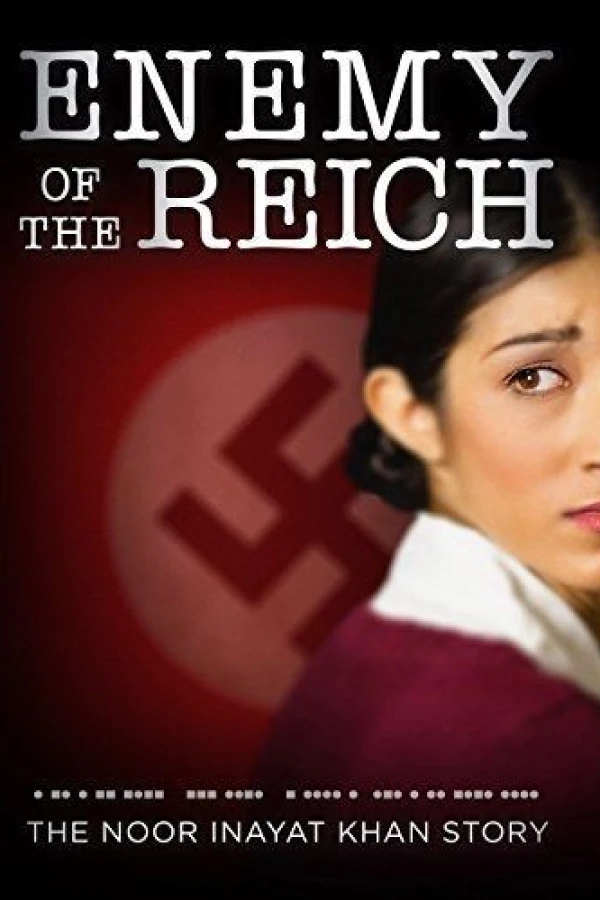 Enemy of the Reich: The Noor Inayat Khan Story Plakat