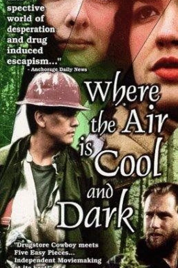 Where the Air Is Cool and Dark Plakat