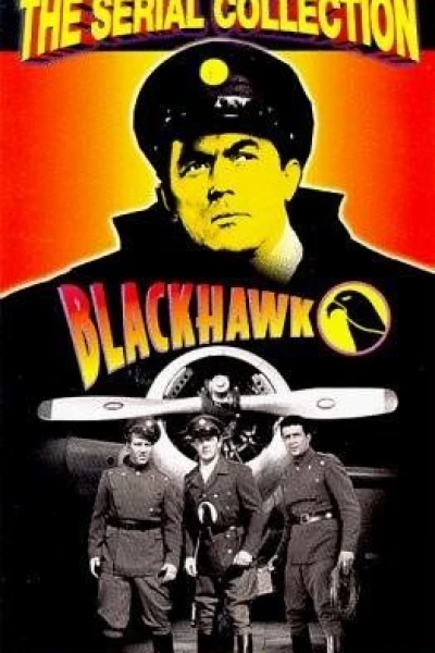 Blackhawk: Fearless Champion of Freedom