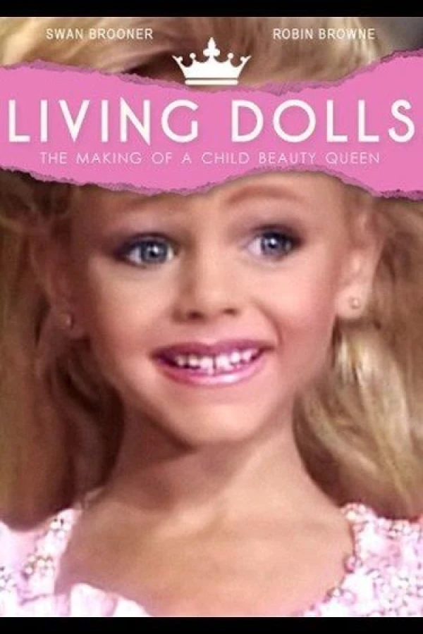 Living Dolls: The Making of a Child Beauty Queen Plakat