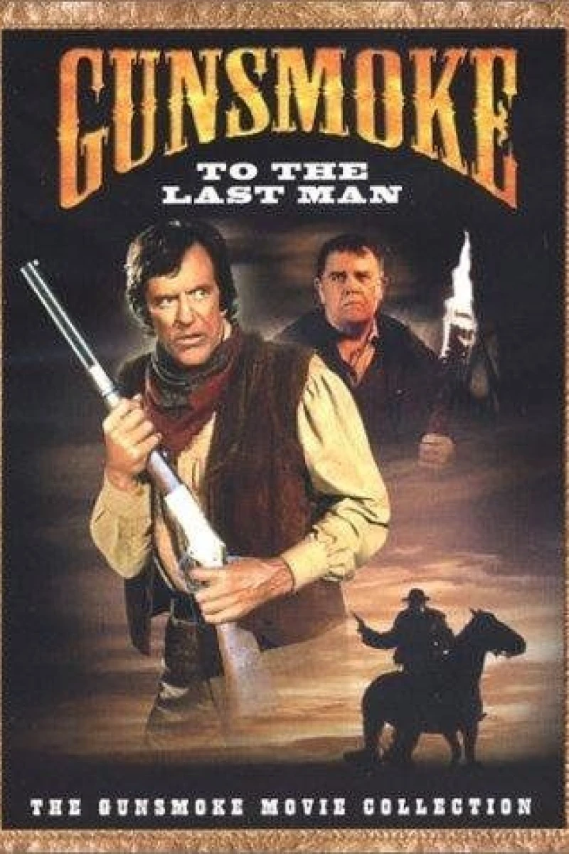 Gunsmoke: To the Last Man Plakat