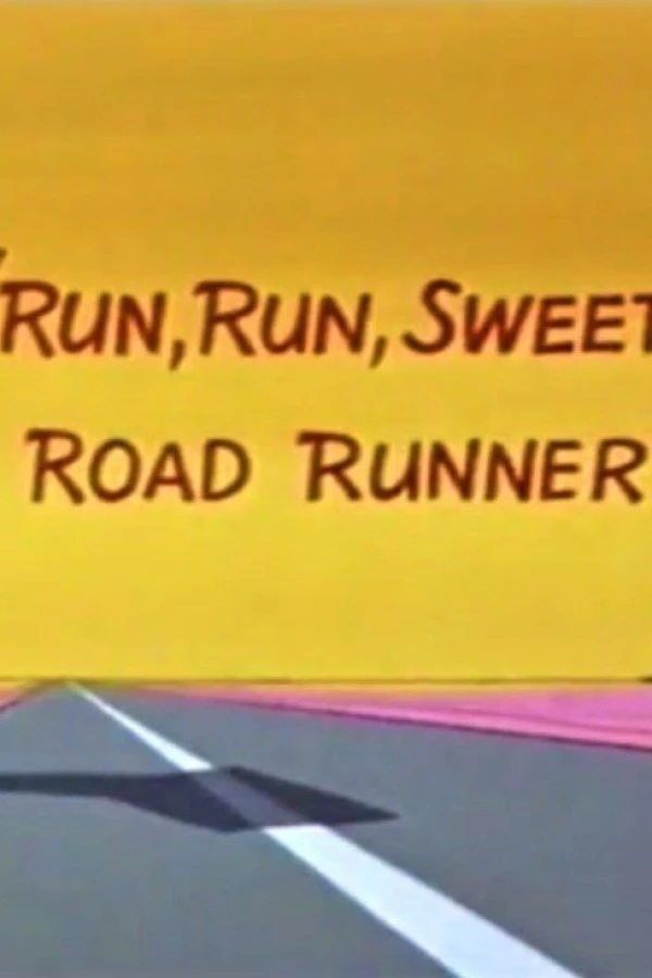 Run, Run, Sweet Road Runner Plakat