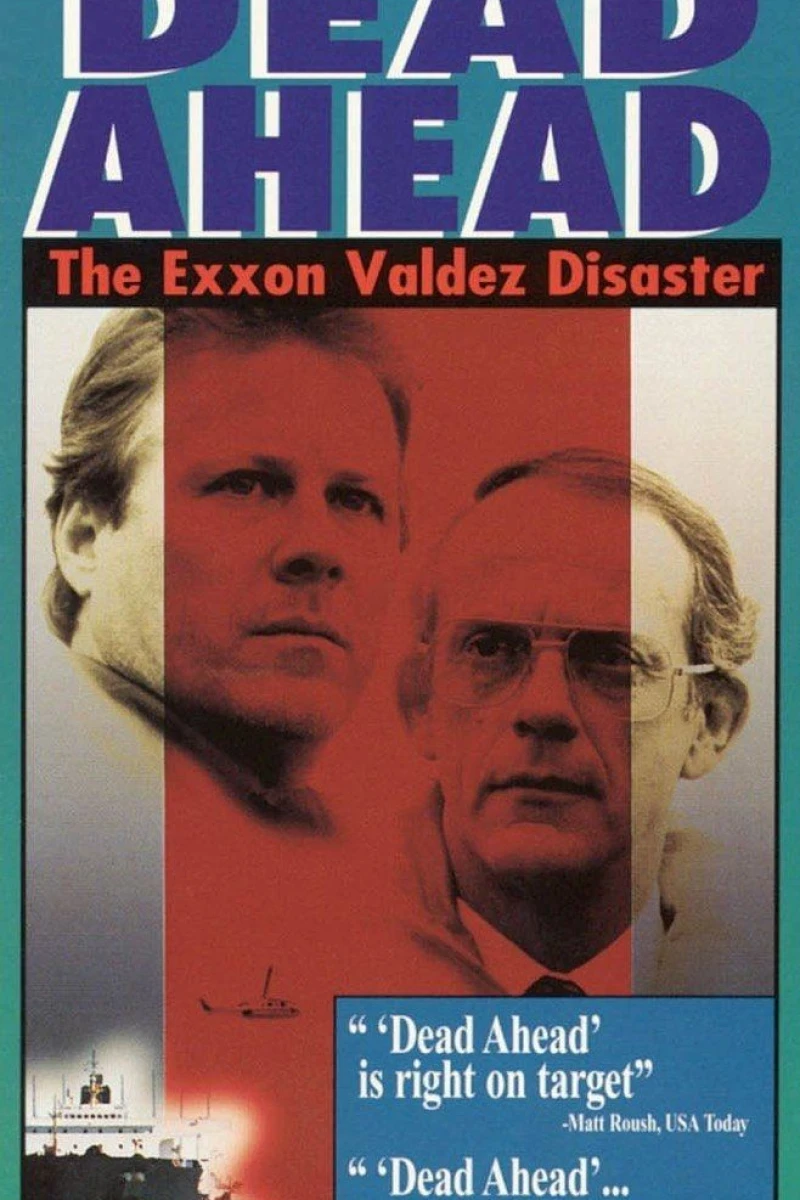 Dead Ahead: The Exxon Valdez Disaster Plakat