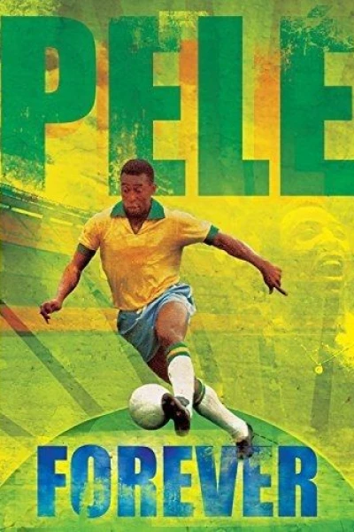 Pele Forever