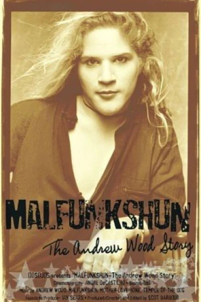 Malfunkshun: The Andrew Wood Story