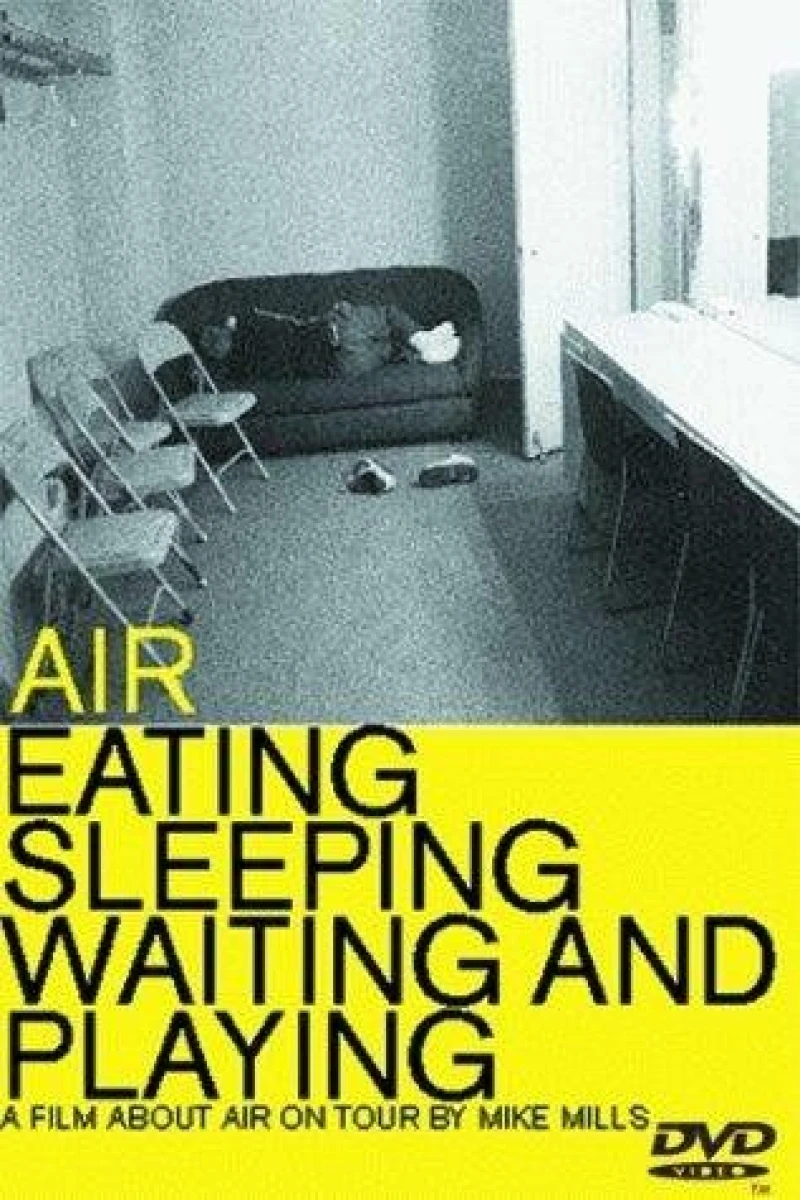 Air: Eating, Sleeping, Waiting and Playing Plakat