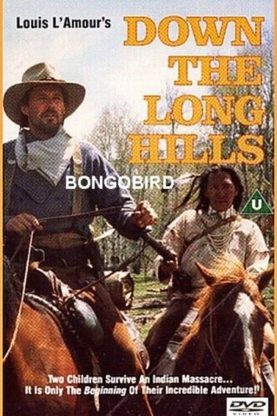 Louis L'Amour's Down the Long Hills