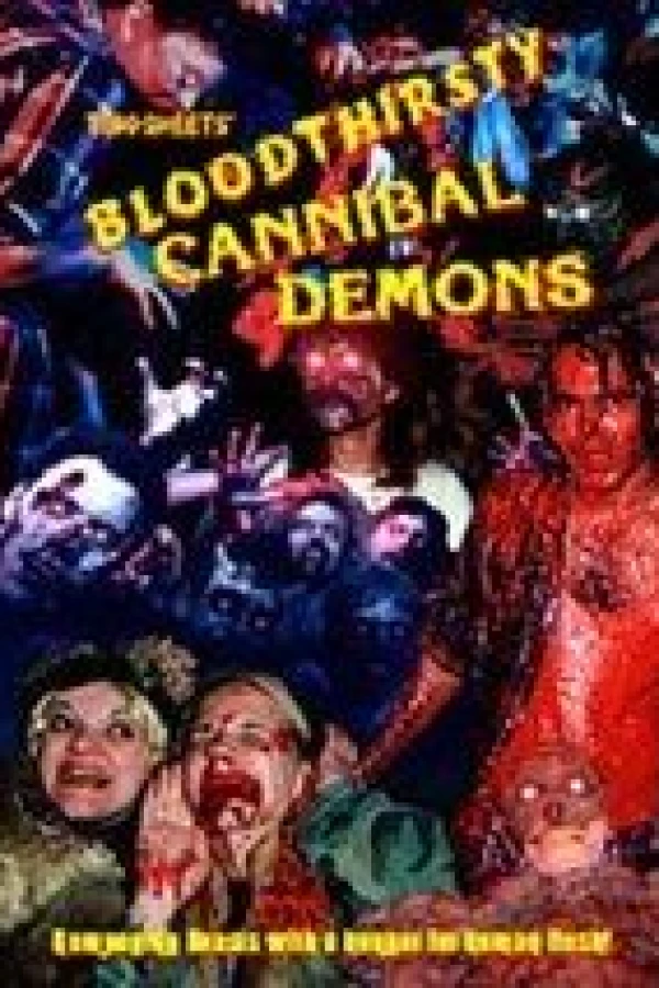 Bloodthirsty Cannibal Demons Plakat