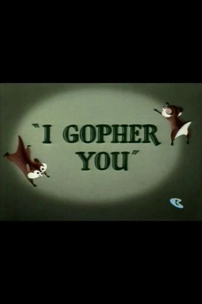 I Gopher You