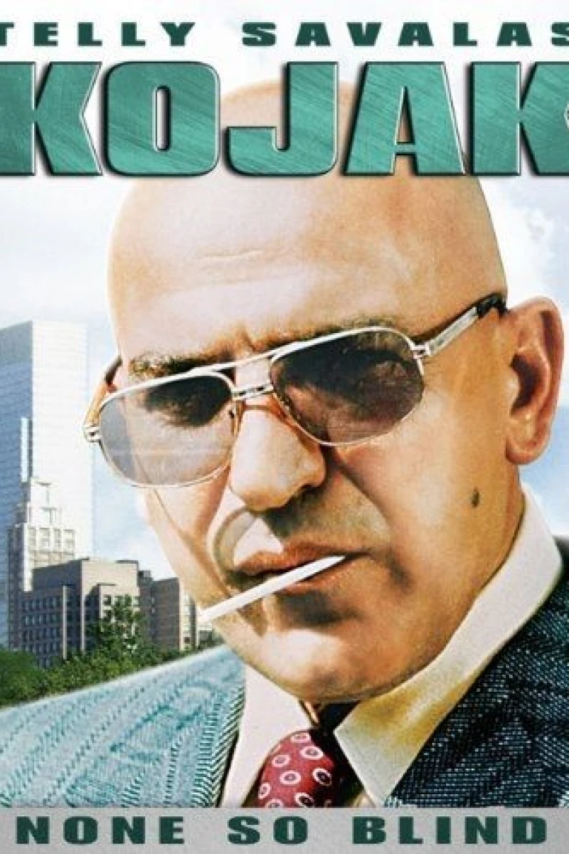 Kojak: None So Blind Plakat