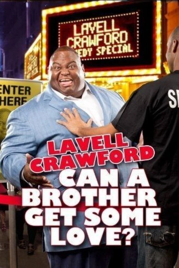 Lavell Crawford: Can a Brother Get Some Love Plakat