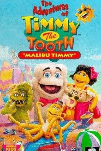 The Adventures of Timmy the Tooth: Malibu Timmy