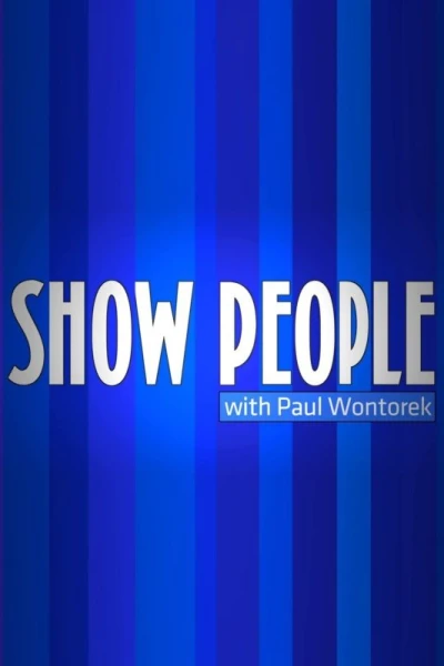 Show People with Paul Wontorek