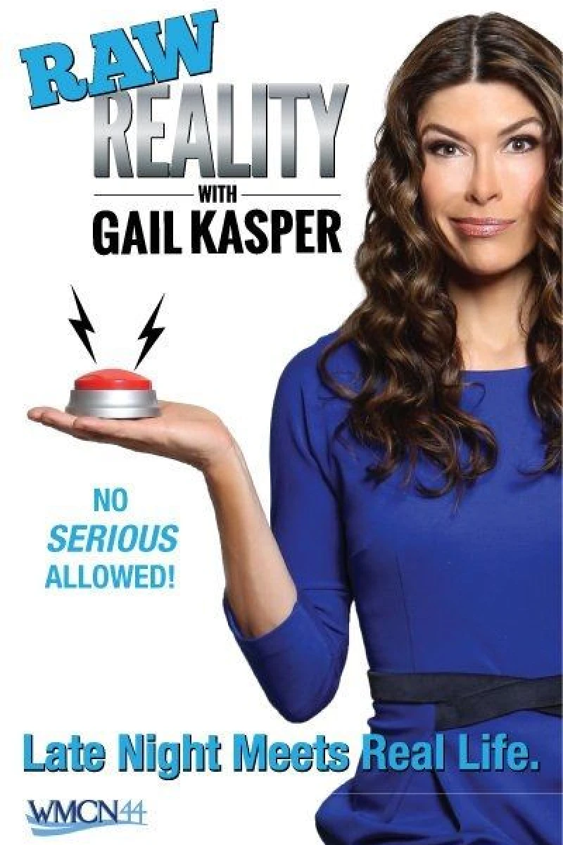 Raw Reality with Gail Kasper Plakat