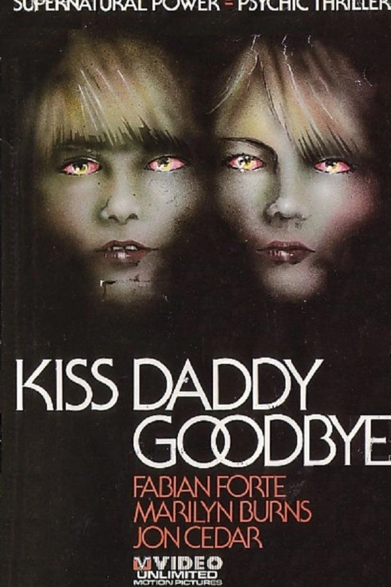 Kiss Daddy Goodbye Plakat