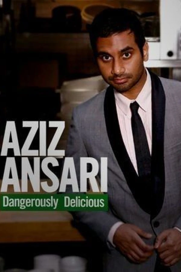 Aziz Ansari: Dangerously Delicious Plakat