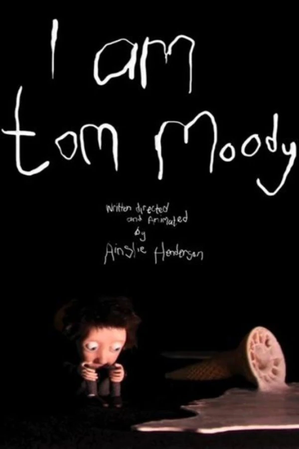 I Am Tom Moody Plakat