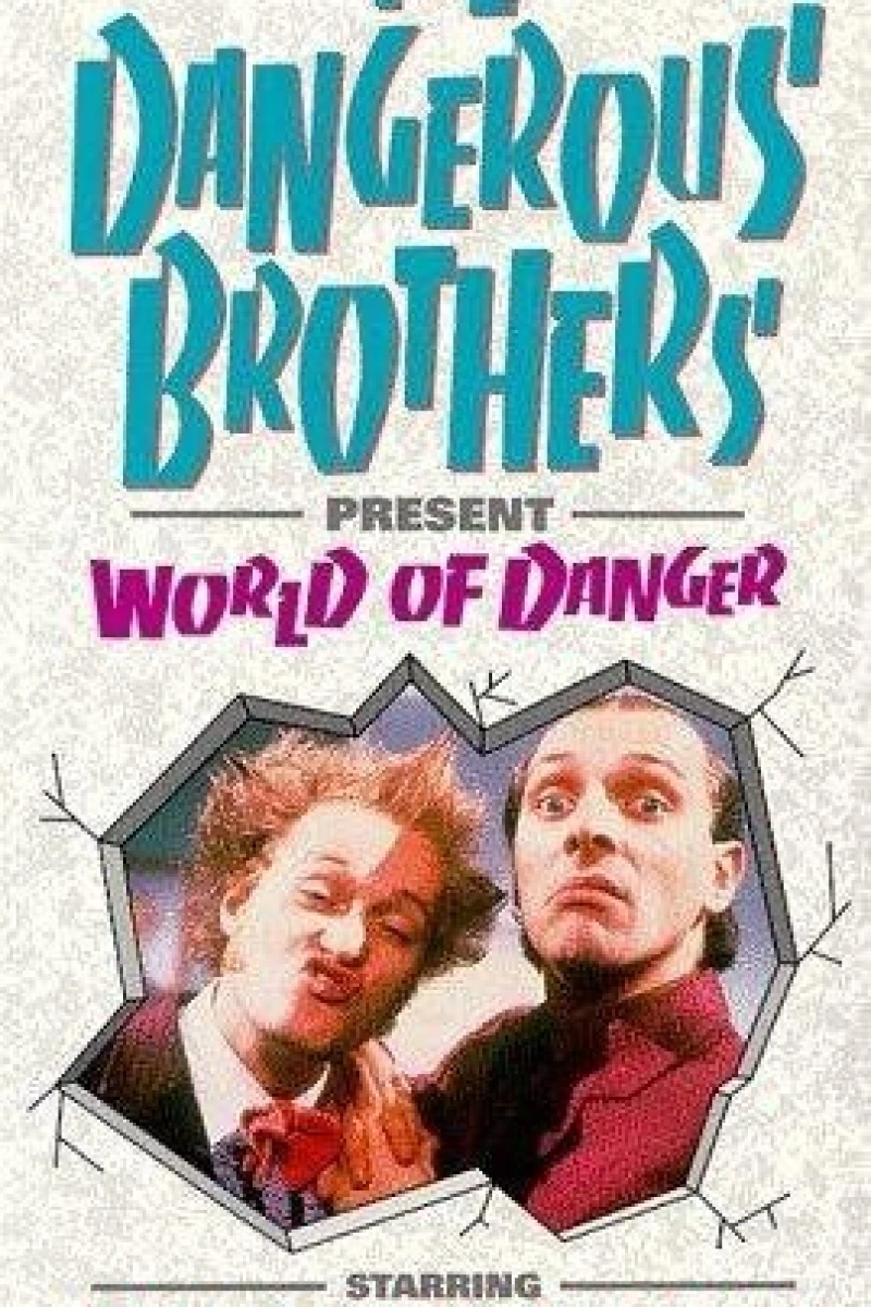 Dangerous Brothers Present: World of Danger Plakat