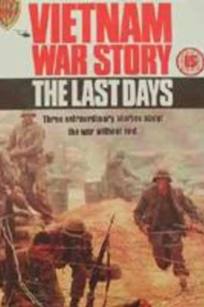 Vietnam War Story: The Last Days