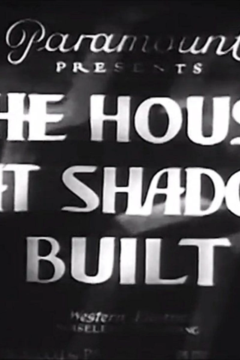 The House That Shadows Built Plakat