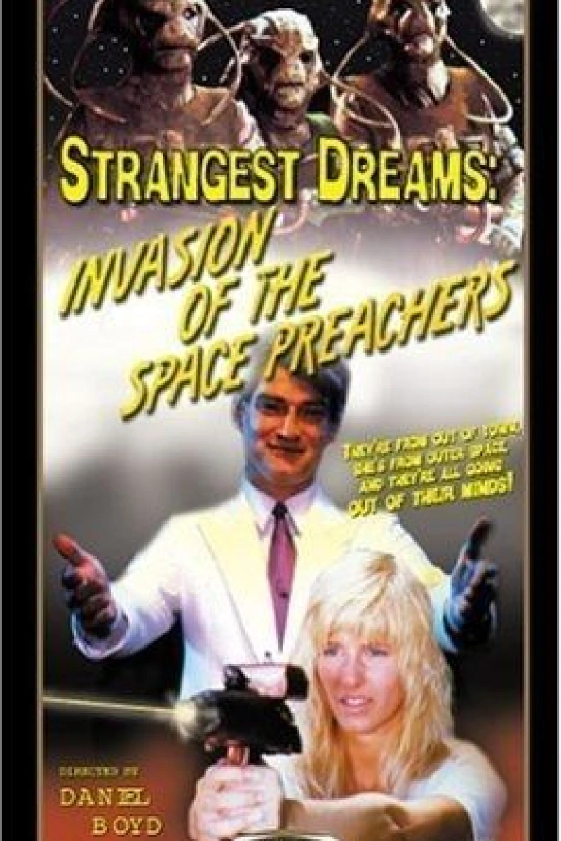 Strangest Dreams: Invasion of the Space Preachers Plakat