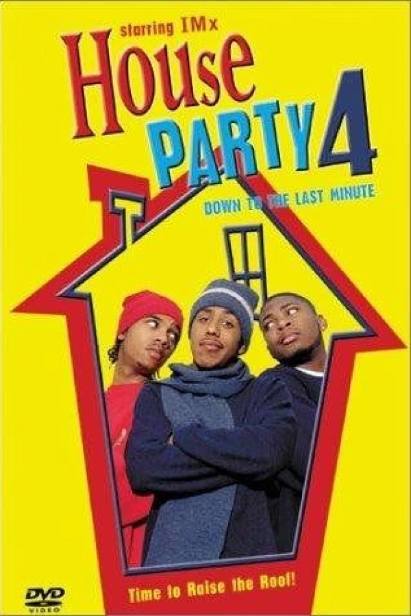 House Party 4: Down to the Last Minute Plakat