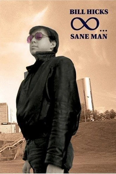 Bill Hicks: Sane Man