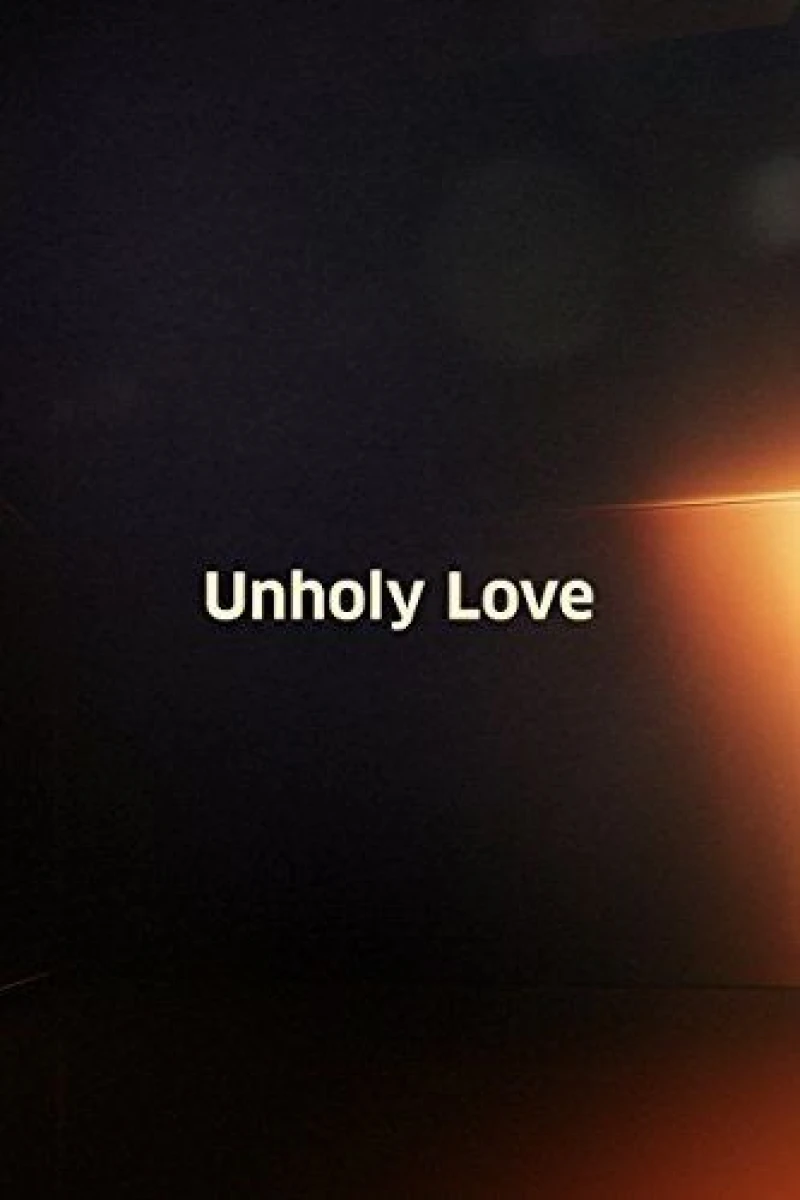 Unholy Love Plakat