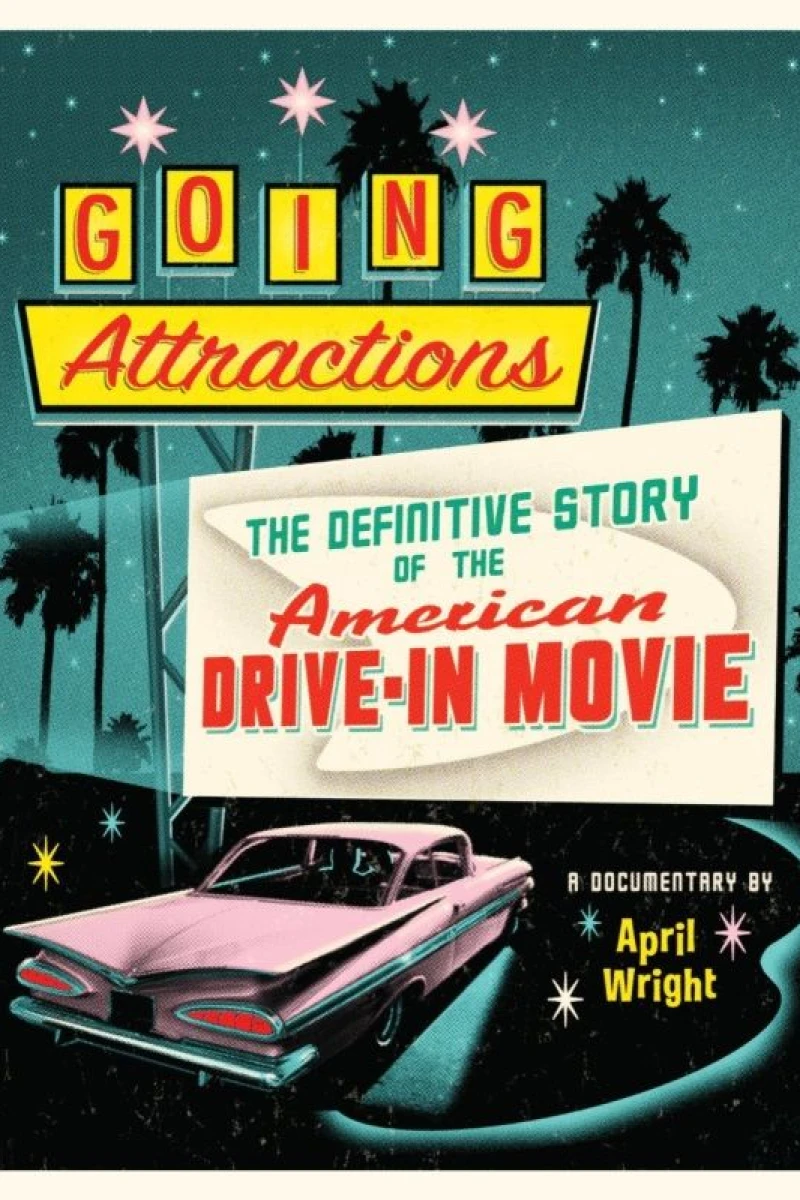 Going Attractions: The Definitive Story of the American Drive-in Movie Plakat