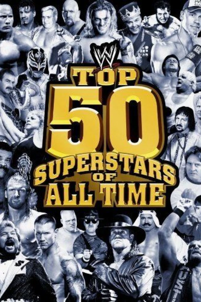 WWE: The Top 50 Superstars of all Time Plakat