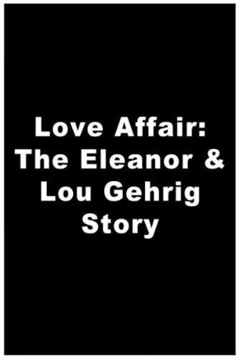 A Love Affair: The Eleanor and Lou Gehrig Story Plakat