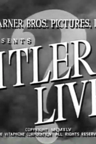 Hitler Lives