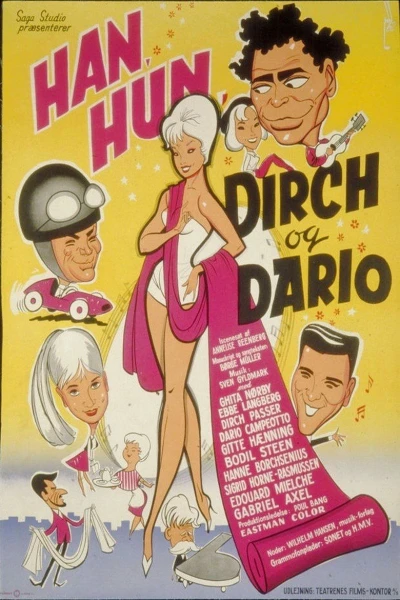 Han, Hun, Dirch og Dario