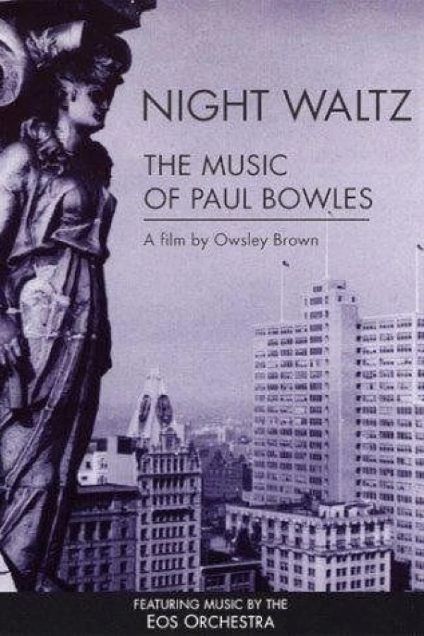 Night Waltz: The Music of Paul Bowles Plakat